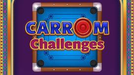 Carrom Masti Challenges