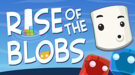 Rise of the Blobs